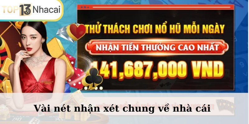 Vài nét nhận xét chung về nhà cái