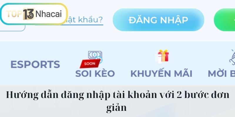 Hướng dẫn đăng nhập tài khoản với 2 bước đơn giản