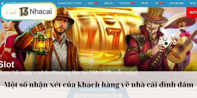 Một số nhận xét của khách hàng về nhà cái đình đám