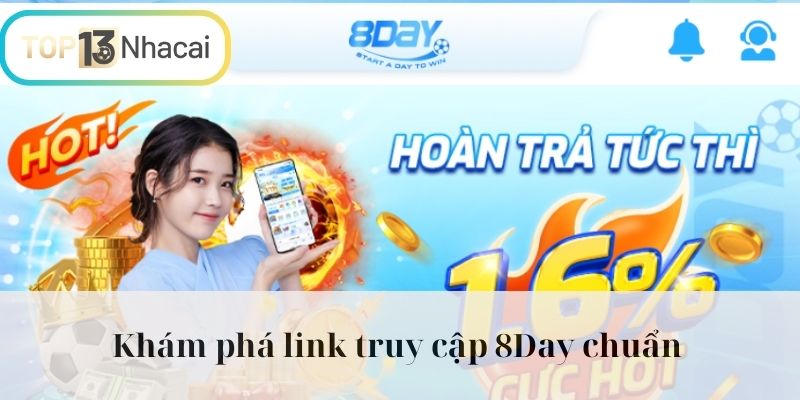Khám phá link truy cập 8Day chuẩn 