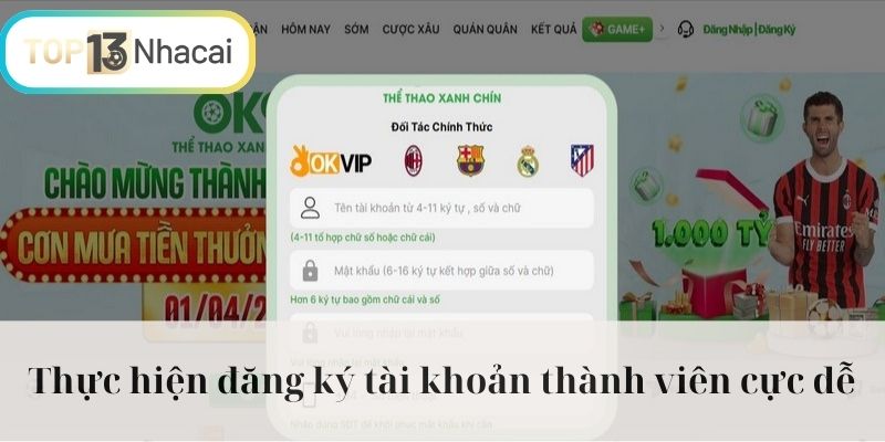 Thực hiện đăng ký tài khoản thành viên cực dễ