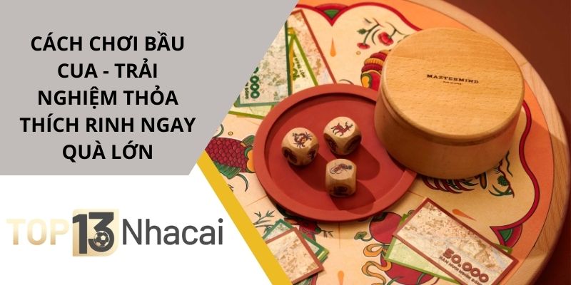 Cách chơi bầu cua