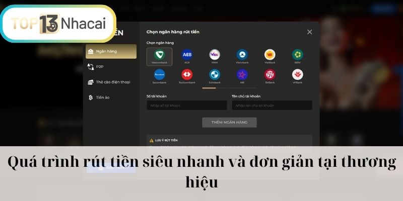Quá trình rút tiền siêu nhanh và đơn giản tại thương hiệu
