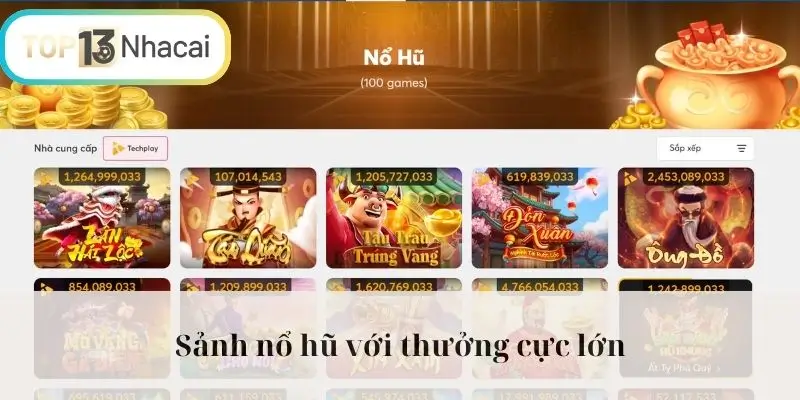 Sảnh nổ hũ với thưởng cực lớn