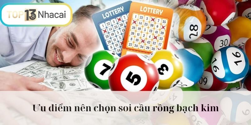 Ưu điểm nên chọn soi cầu rồng bạch kim