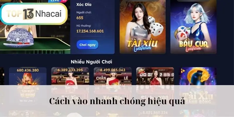 Cách vào nhanh chóng hiệu quả