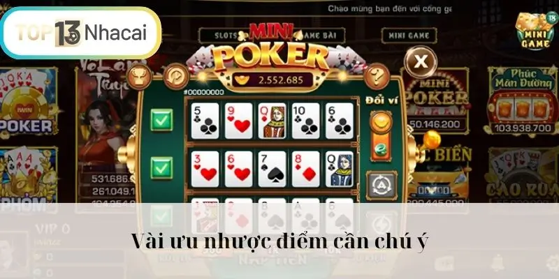 Vài ưu nhược điểm cần chú ý